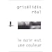 Le noir est une couleur