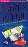 Frozen in Time (Zodiac Series: Libra)