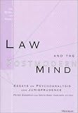 Law and the Postmodern Mind: Essays on Psychoanalysis and Jurisprudence (Law, Meaning, and Violence)
