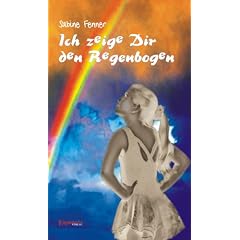 Ich zeige dir den Regenbogen