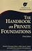  : The Handbook on Private Foundations, Third Edition