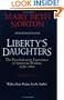 Liberty's Daughters: The Revolutionary Experience of American Women, 1750-1800: With a New Preface