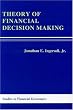 Theory of Financial Decision Making (Studies in Financial Economics Series)