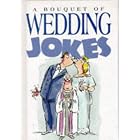 A Bouquet Of Wedding Jokes (Joke Book) by  Helen Exley