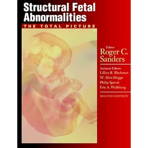 Click here to buy Structural Fetal Abnormalities: the Total Picture by Roger C. Sanders MD, Lillian R. Blackman MD, W. Allen Hogge MD, and Eric A. Wulfsberg MD.
