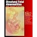 Structural Fetal Abnormalities: the Total Picture