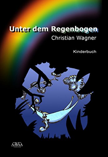 Unter dem Regenbogen (German Edition)