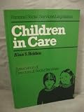 Children in care : the Association of Directors of Social Services guide to personal social services legislation