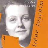 Lieder & Melodies (Delage, Joachim, Bathori, Desouches)