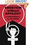 Abortion without Apology: A Radical History for the 1990s (South End Press Pamphlet)
