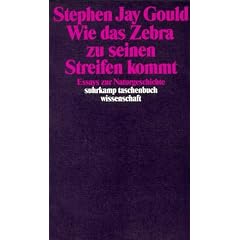 Wie das Zebra zu seinen Streifen kommt: Essays zur Naturgeschichte (suhrkamp taschenbuch wissenschaft)