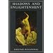 Shadows and Enlightenment