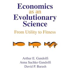 Economics as an Evolutionary Science from Utility to Fitness
