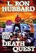 Death Quest (Mission Earth Series)