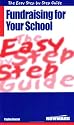 The Easy Step by Step Guide to Fundraising for Your School: How to Raise Money for Your School