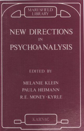 New Directions in Psychoanalysis: The Significance of Infant Conflict in the Pattern of Adult Behaviour (Maresfield Library)