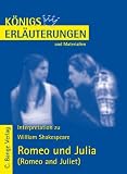 K&ouml;nigs Erl&auml;uterungen und Materialien, Bd.55, Romeo und Julia - William Shakespeare