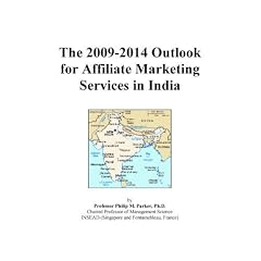 The 2009-2014 Outlook for Affiliate Marketing Services in India