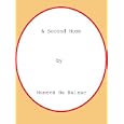 A Second Home By Honoré De Balzac (kindle Edition - Jan. 28, 2010) - Kindle Book