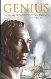 Genius : Richard Trevithick's steam engines