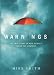 Warnings: The True Story of How Science Tamed the Weather