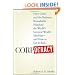 Corpocracy: How CEOs and the Business Roundtable Hijacked the World's Greatest Wealth Machine -- And How to Get It Back