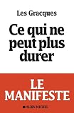 Acheter le livre Ce qui ne peut plus durer : Le manifeste
