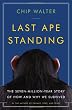 Last Ape Standing: The Seven-Million-Year Story of How and Why We Survived