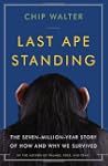 Last Ape Standing: The Seven-Million-...