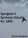 41WN 0IAUJL. SL160  Spurgeons Sermons Volume 41: 1895   New Century Edition with DirectLink Technology