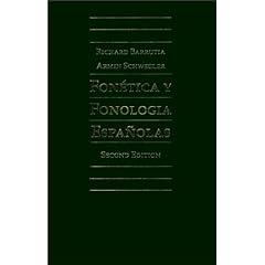 Fonetica y Fonologia Espanolas: Teoria y Practica