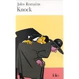 Knock ou Le Triomphe de la M�decine: Pi�ce en trois actespar Jules Romains