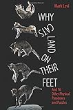 Why Cats Land on Their Feet: And 76 Other Physical Paradoxes and Puzzles