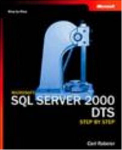 Microsoft&reg; SQL Server&trade; 2000 DTS Step by Step (Step by Step (Microsoft))