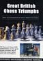 Great British Chess Triumphs - 2 Chess DVDs