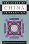 Religions of China in Practice