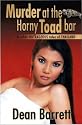 Murder at the Horny Toad Bar: & Other Outrageous Tales of Thailand