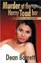 Murder at the Horny Toad Bar: & Other Outrageous Tales of Thailand