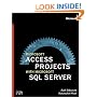 Microsoft Access Projects with Microsoft SQL Server (Microsoft Programming)