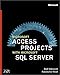  : Microsoft  Access Projects with Microsoft SQL Server(TM) (Microsoft Programming)