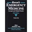 Rosen's Emergency Medicine: Concepts and Clinical Practice (3-Volume Set) by  John A. Marx, Robert S., M.D. Hockberger, and Ron M., M.D. Walls
