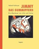 Jimmy das Gummipferd - Roland Kohlsaat, Hans J. Neyer