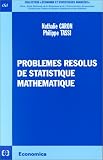 Problèmes résolus de statistique mathématique
