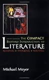 The Compact Bedford Introduction to Literature: Reading, Thinking , Writing
