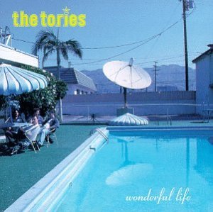 The Tories - Wonderful Life - Zortam Music