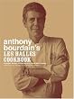 Anthony Bourdain's Les Halles Cookbook: Strategies, Recipes, and Techniques of Classic Bistro Cooking