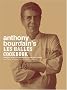 Anthony Bourdain's Les Halles Cookbook: Strategies, Recipes, and Techniques of Classic Bistro Cooking
