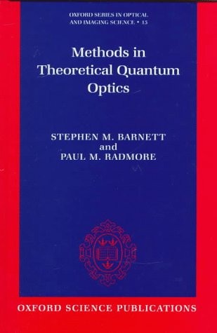“Methods in Theoretical Quantum Optics 