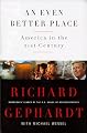 An Even Better Place: America in the 21st Century