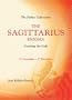 Success Through The Zodiac: The Sagittarius Enigma: Cracking the Code (Zodiac Code)